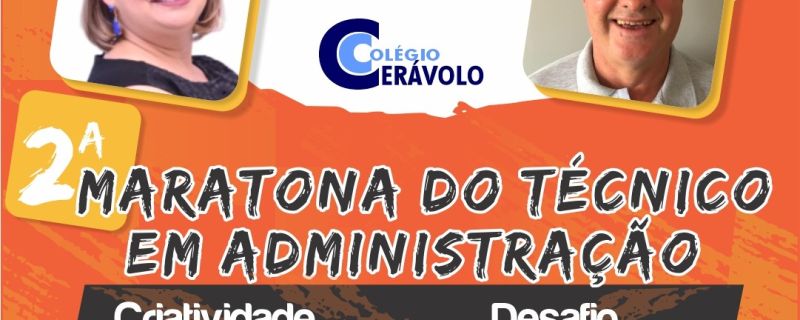 2a MARATONA: “OS DESAFIOS DO ADMNISTRADOR COMEÇAM NA ESCOLA”