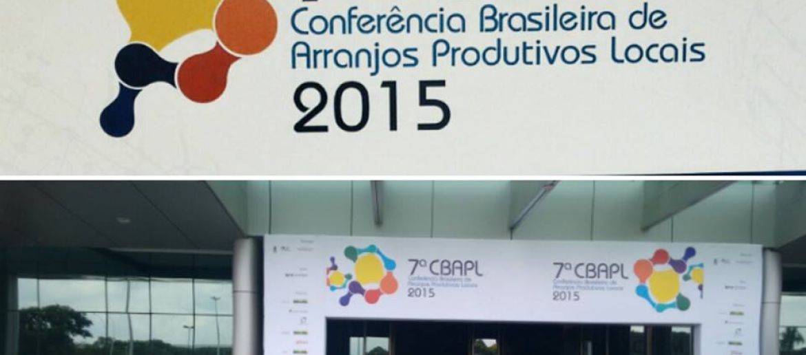 7ª Conferência Brasileira de Arranjos Produtivos Locais III ENCONTRO DE NÚCLEOS ESTADUAIS DE APLs